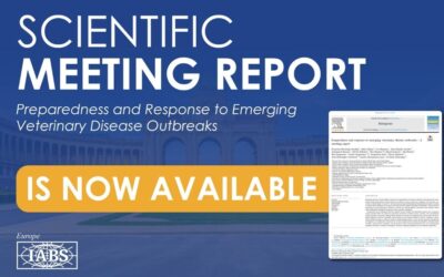 The Scientific Meeting Report from IABS-EU’ meeting Preparedness and Response to Emerging Veterinary Disease Outbreaks (Brussels, 25–26 March 2025) is now available in Biologicals.